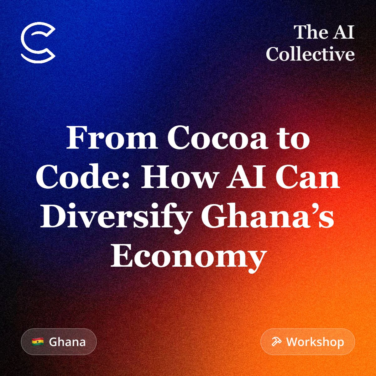From Cocoa to Code: How AI Can Diversify Ghana’s Economy