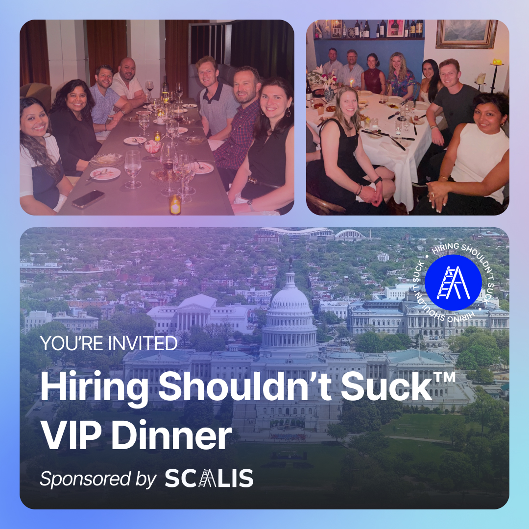 Hiring Shouldn't Suck™ Dinner (DC - 5/26/26)