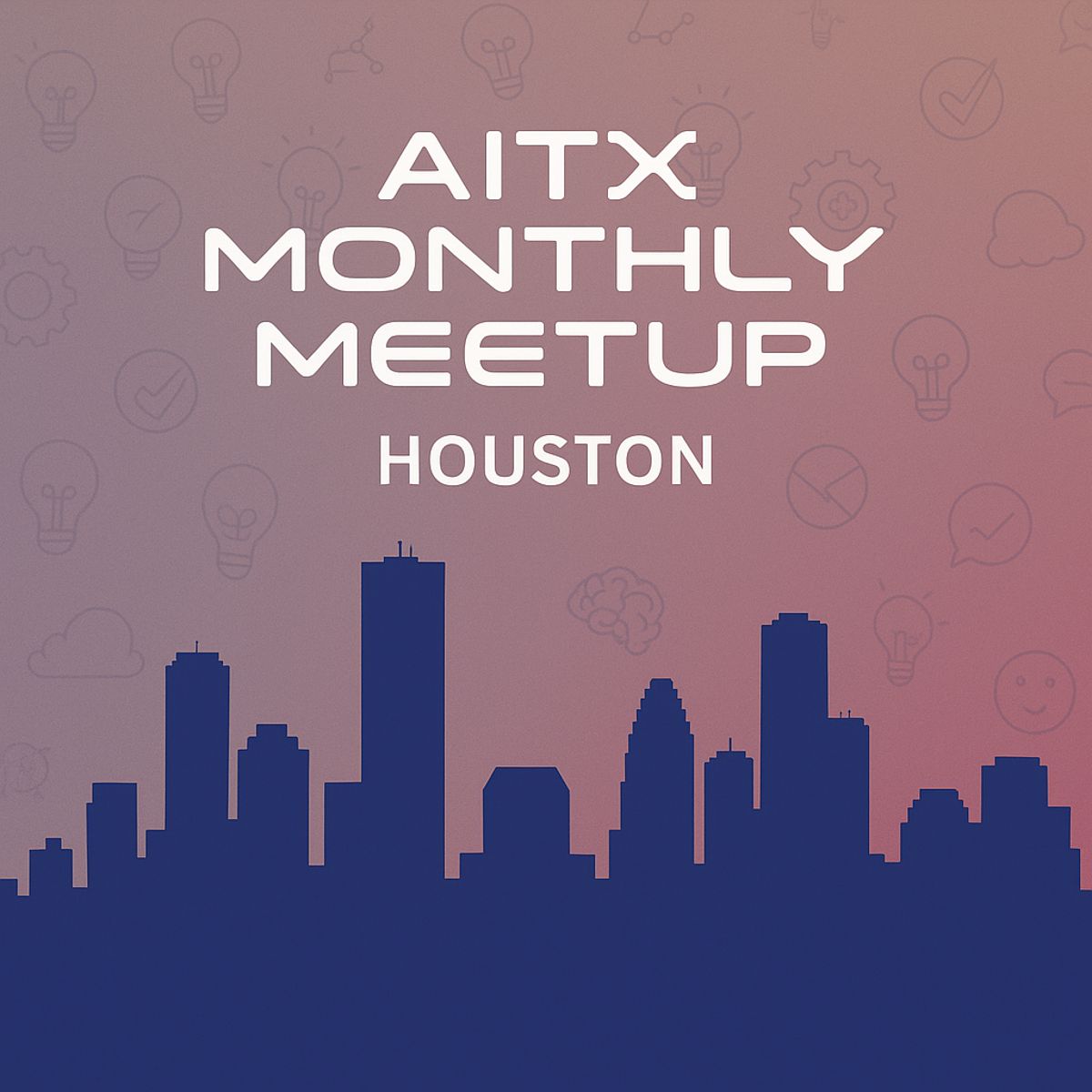Houston AITX Community Monthly Meetup: Building Real Products, Not SaaS-slop