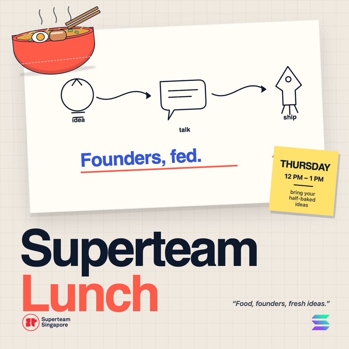 Superteam SG Thursday Lunch