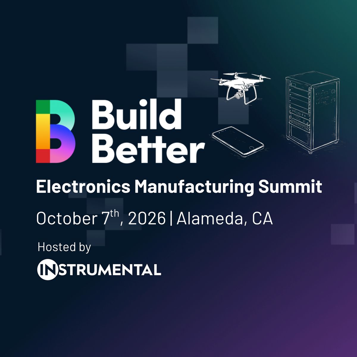 Build Better 2026 Electronics Manufacturing Summit