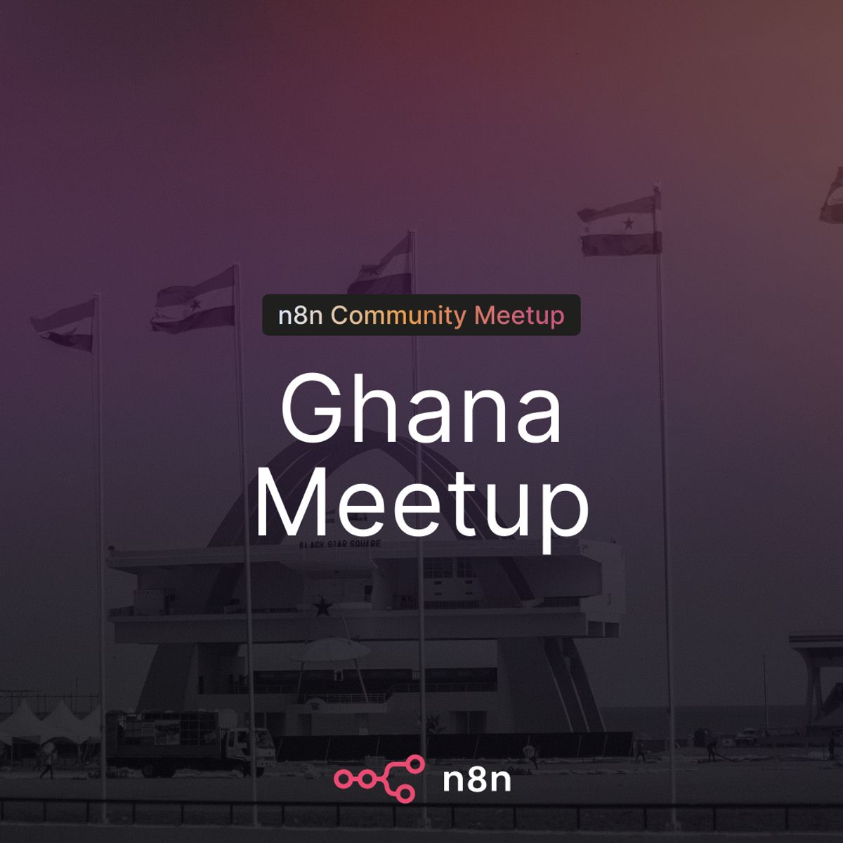 n8n Ghana Quarterly Meetup — Build, Test, Share, and Connect