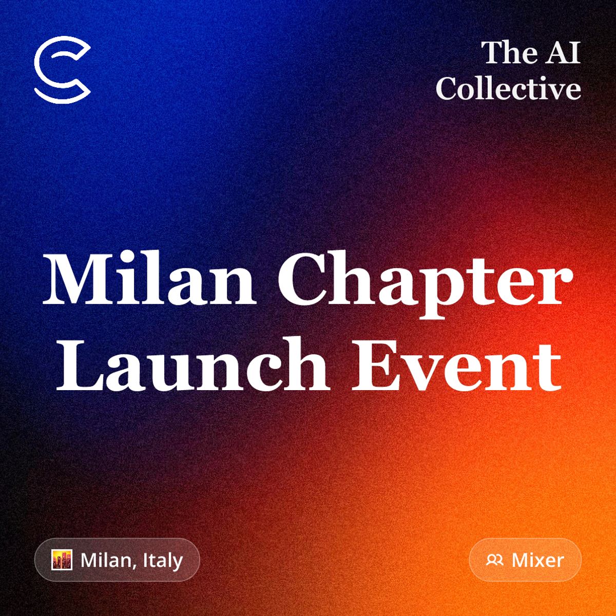 Milan Chapter Launch Event (w/ The AI Collective)