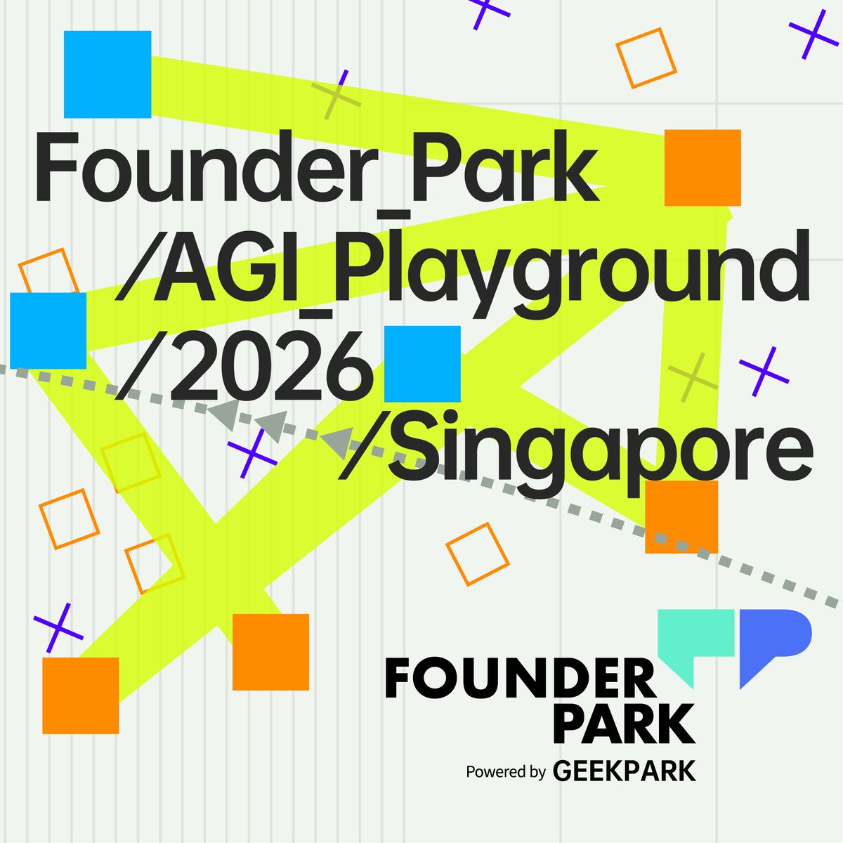 AGI Playground 2026 @Singapore