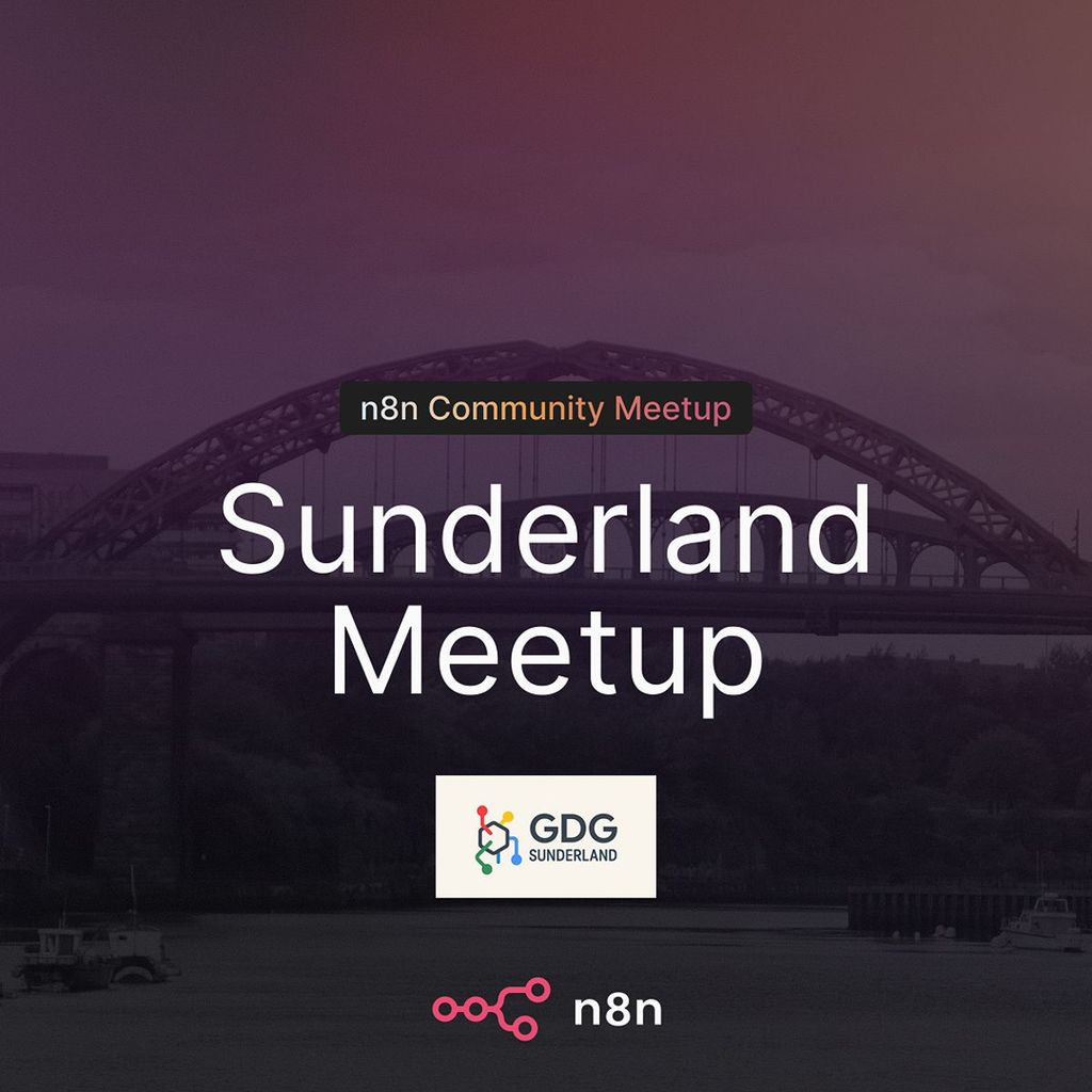 n8n Sunderland Community Meetup x GDG