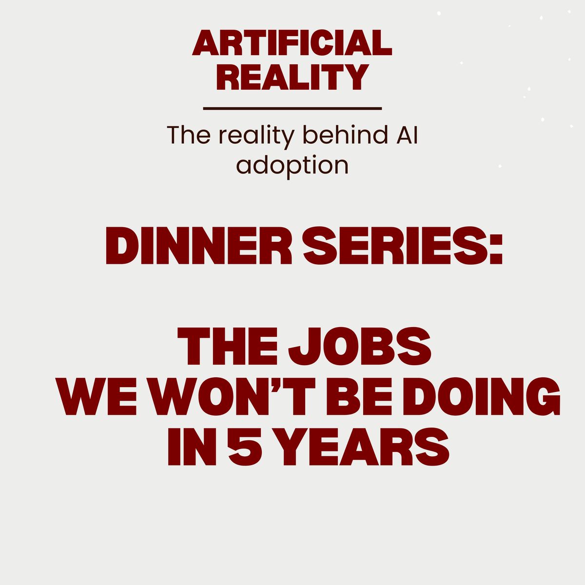 Dinner: The Jobs We Won’t Be Doing in 5 Years