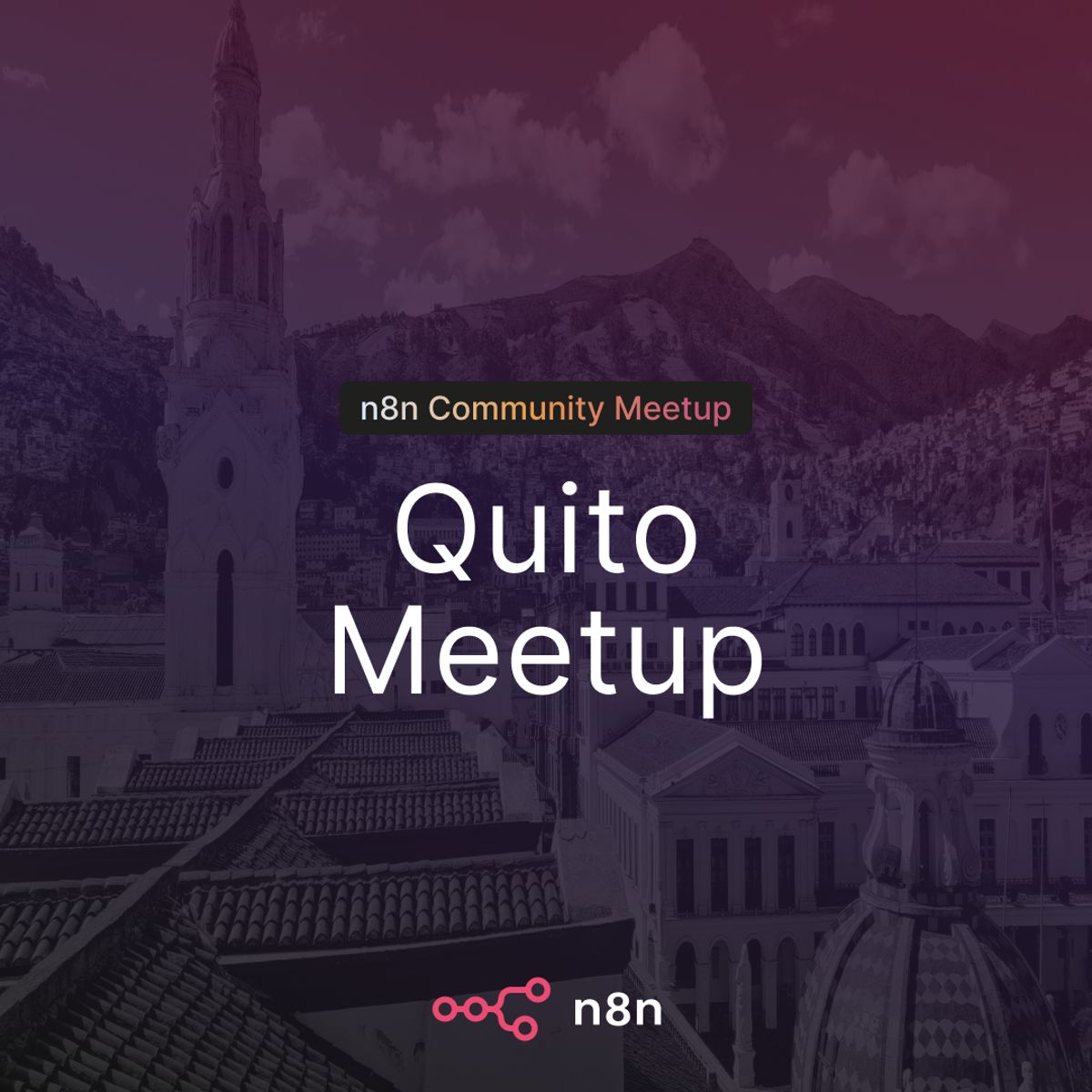 n8n Quito: Community Meetup Kick Off