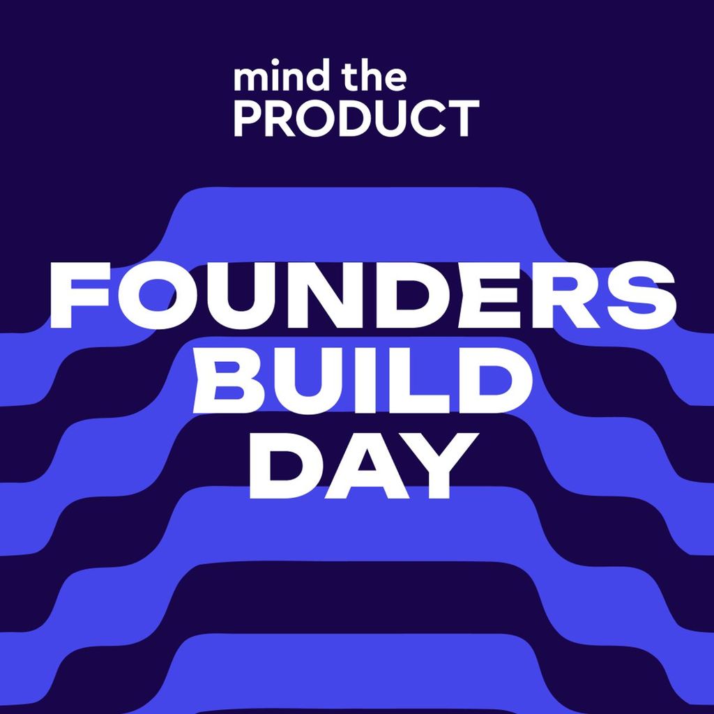 Founders Build Day: An afternoon of building for Early-Stage Founders (SF)