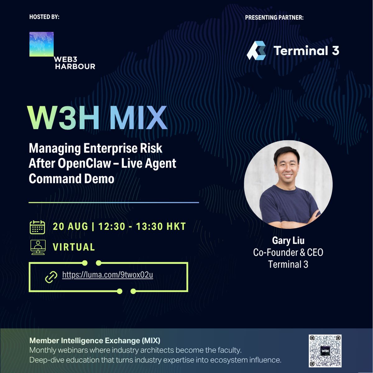 W3H MIX Webinar (August Edition): Managing Enterprise Risk After OpenClaw – Live Agent Command Demo