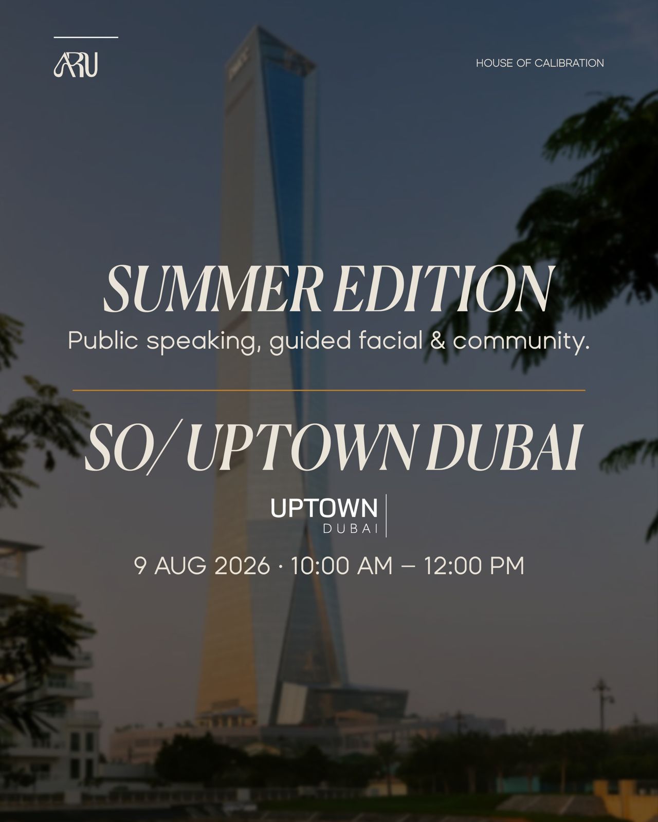 ARU Summer Edition : Confidence Facial Event for Ambitious Women in Dubai