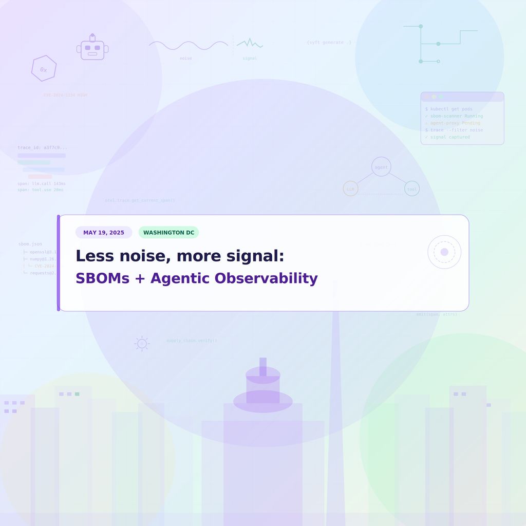Less noise, more signal: SBOMs + Agentic Observability