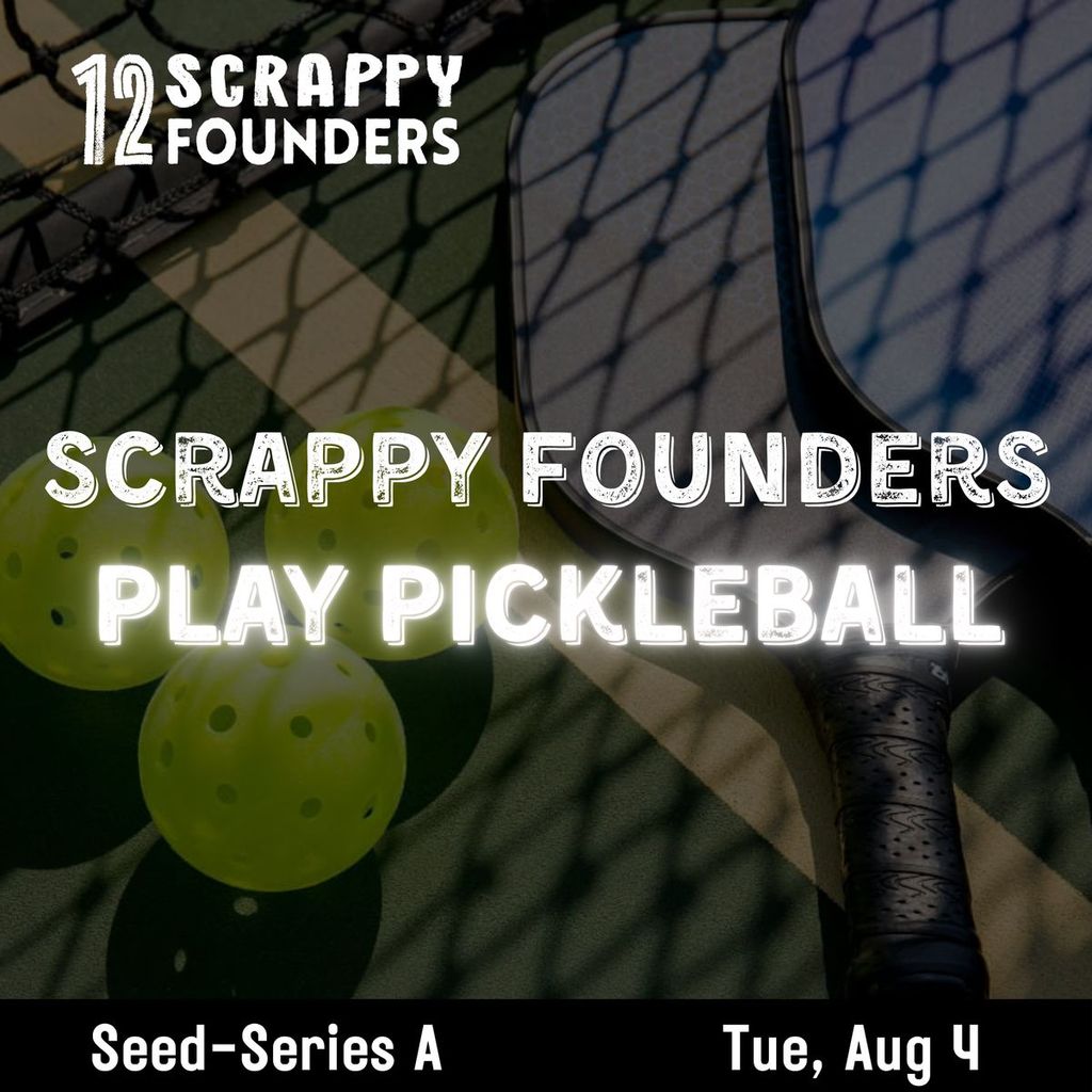 Scrappy AI Founders Play Pickleball (seed to series A)