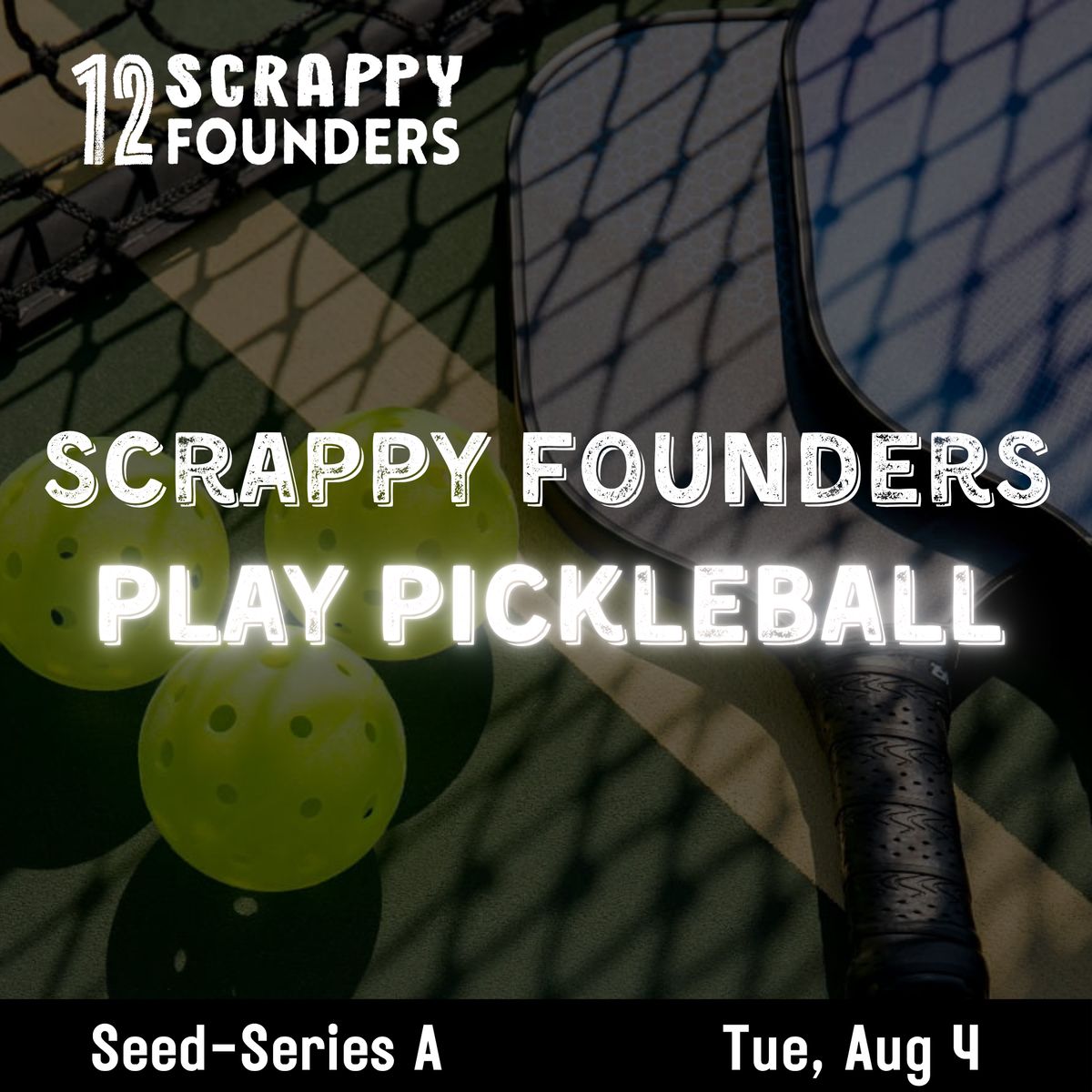 Scrappy AI Founders Play Pickleball (seed to series A)