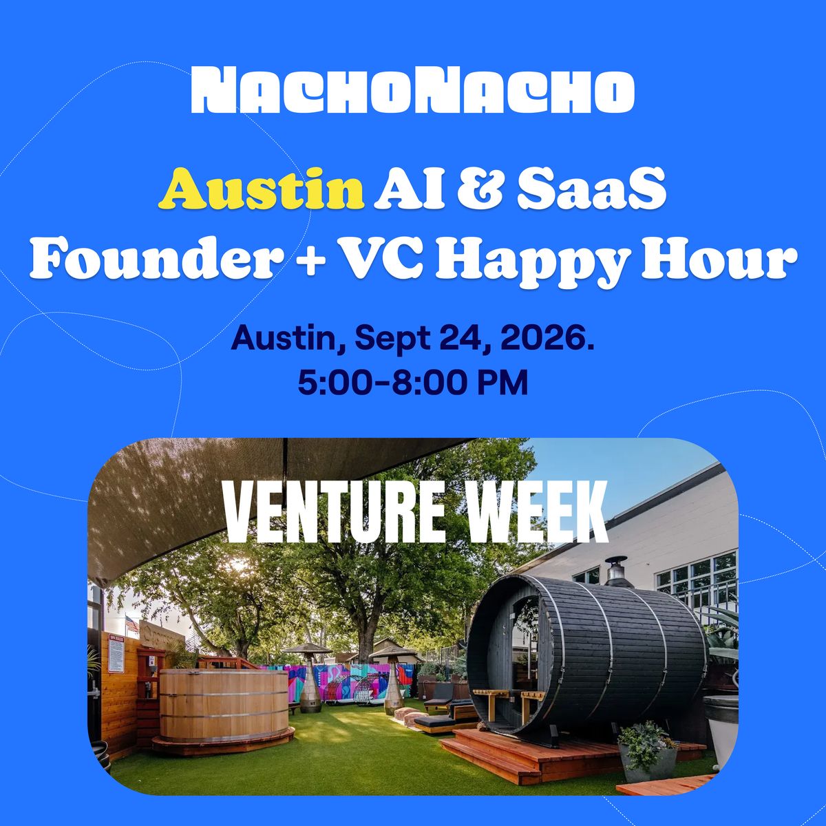 NachoThursday: SaaS & AI Founder + Investor Happy Hour