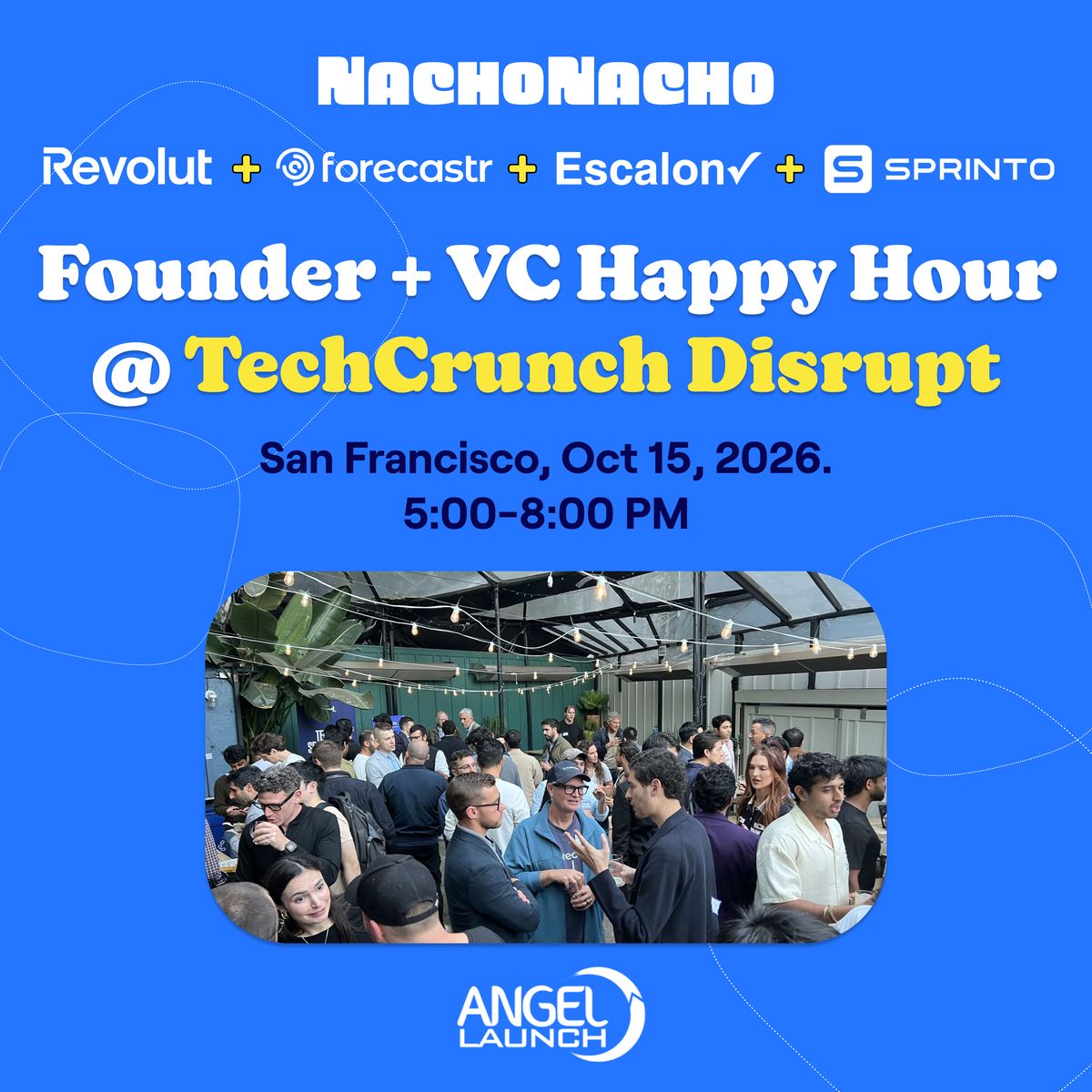 NachoThursday: TechCrunch Disrupt SaaS & AI Founder + Investor Happy Hour