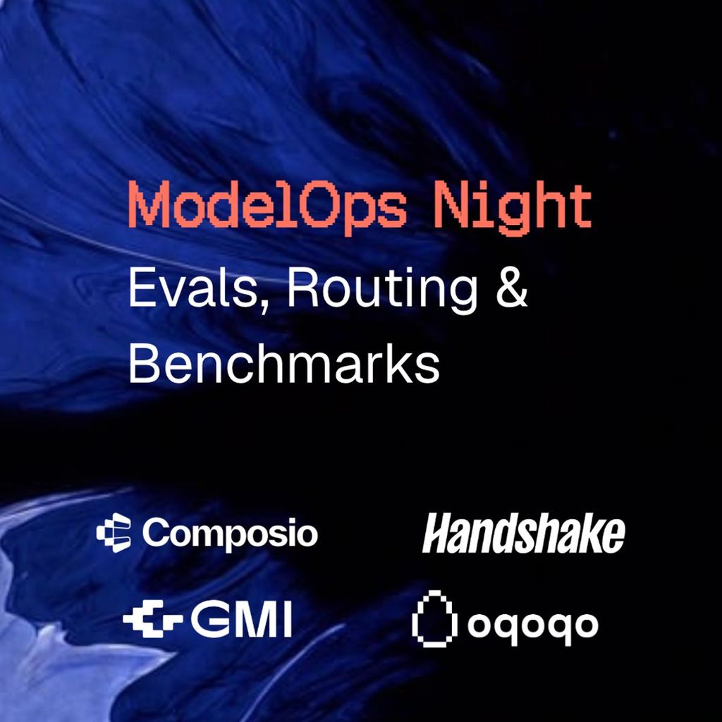 ModelOps Night: Evals, Routing & Benchmarks