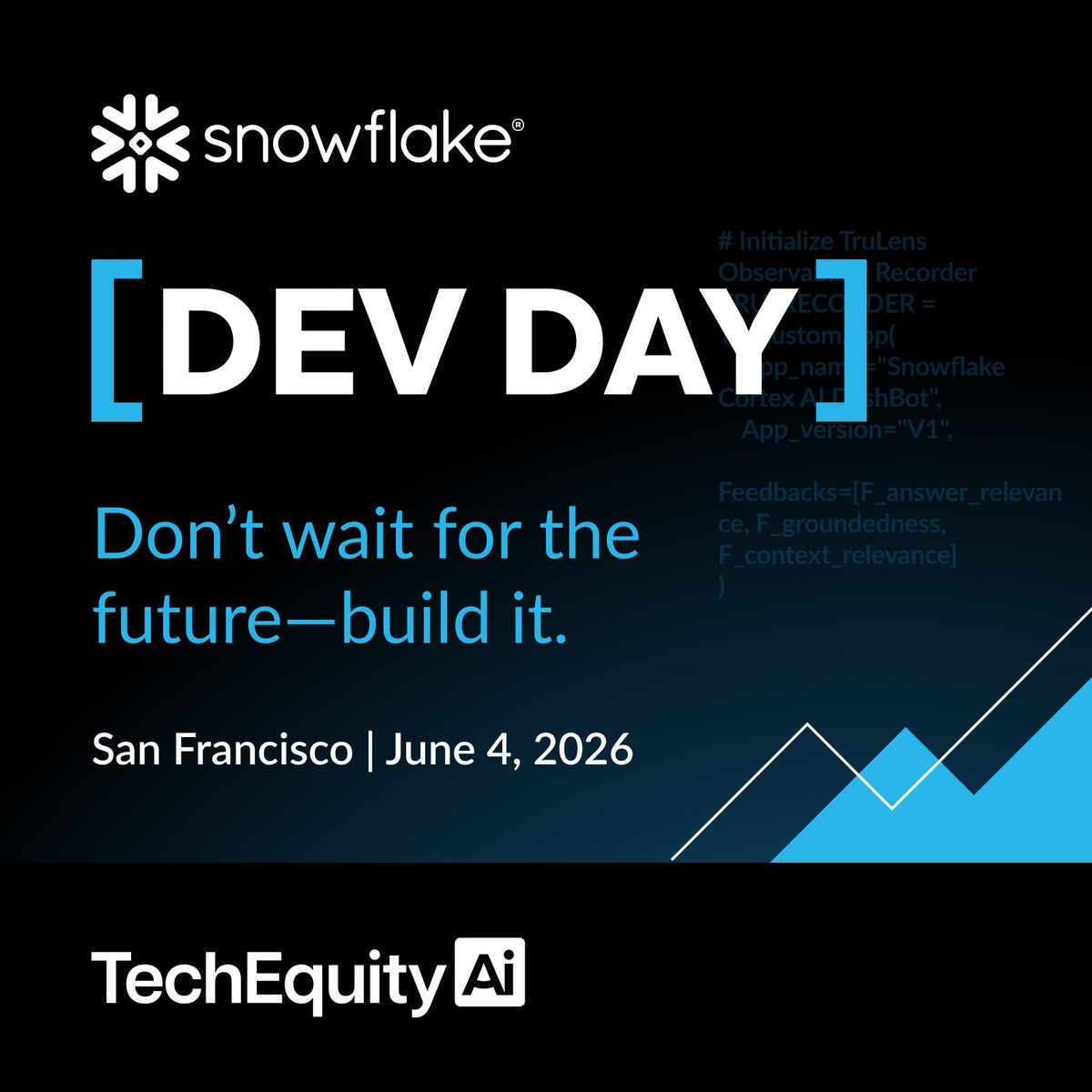 Snowflake [DEV DAY], Ft OpenClaw, OpenAI, Vercel, Cursor & CrewAI