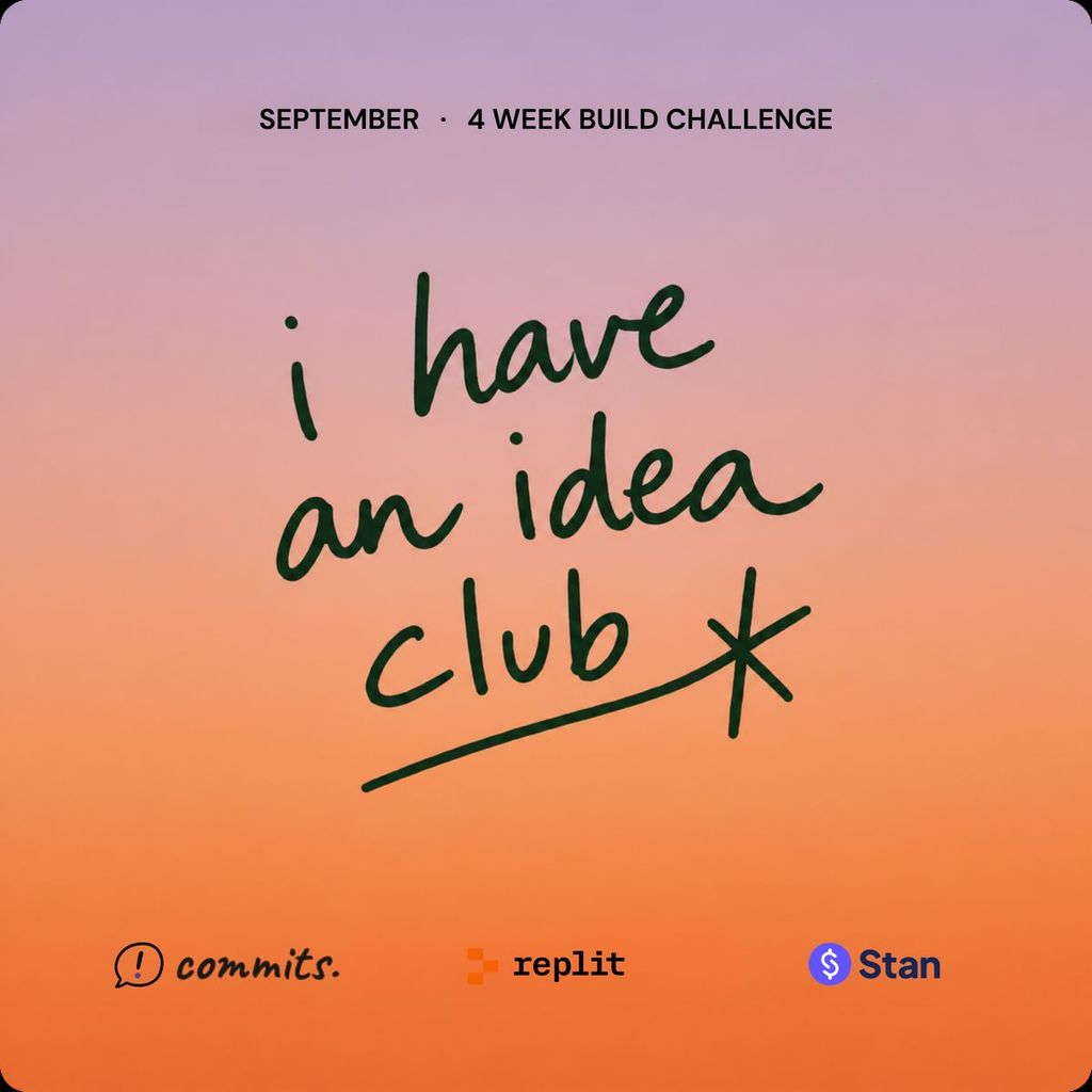 I Have an Idea Club: 4-Week Build Challenge