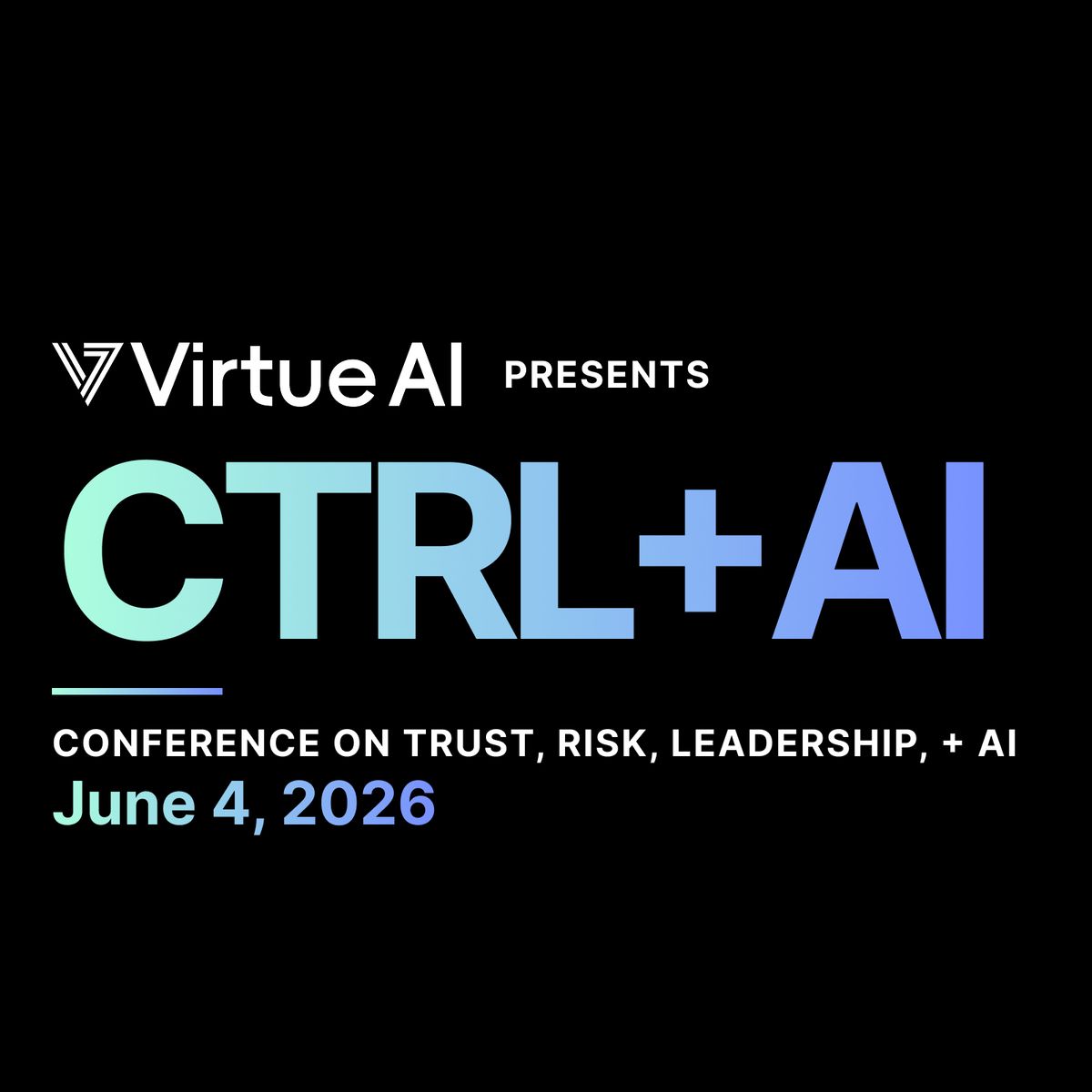 Virtue AI Presents: CTRL+AI