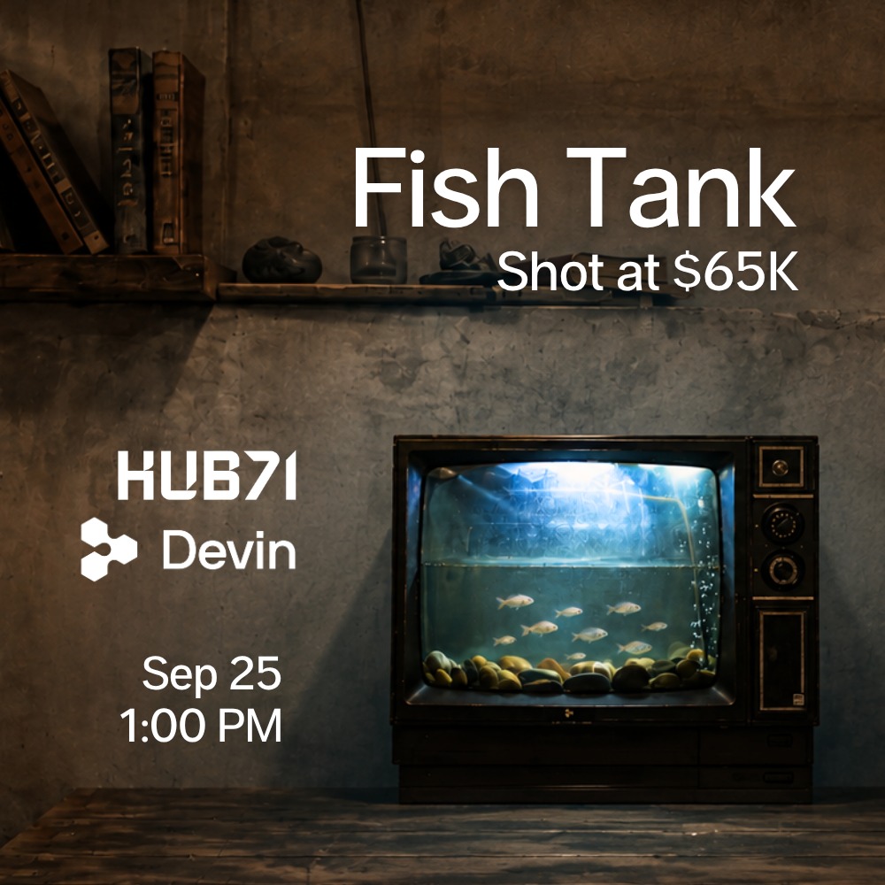 Fish Tank by Devin & Hub71