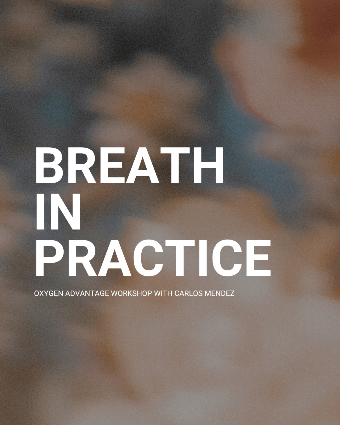 BREATH IN PRACTICE
