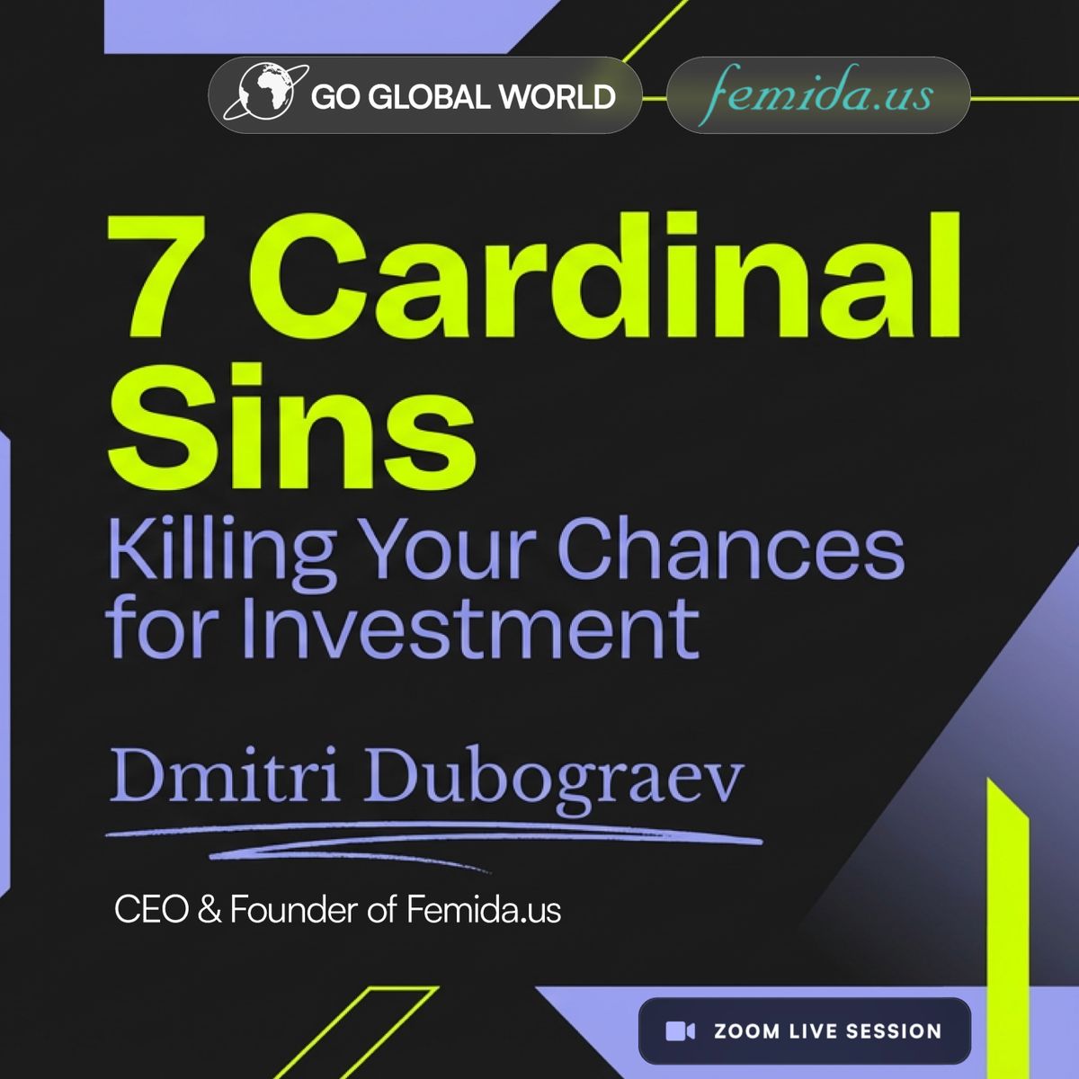 7 Cardinal Sins Killing Your Chances for Investment
