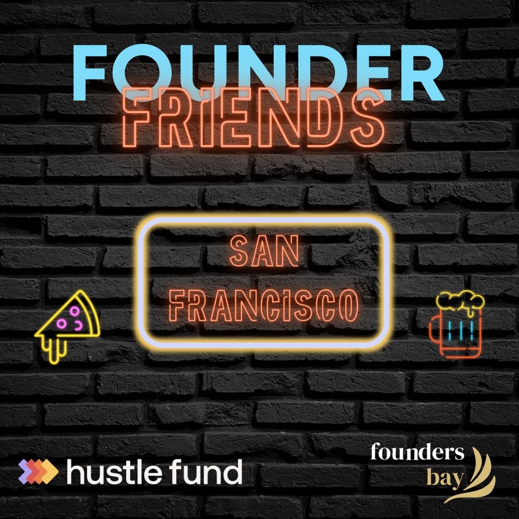 Founder Friends San Francisco