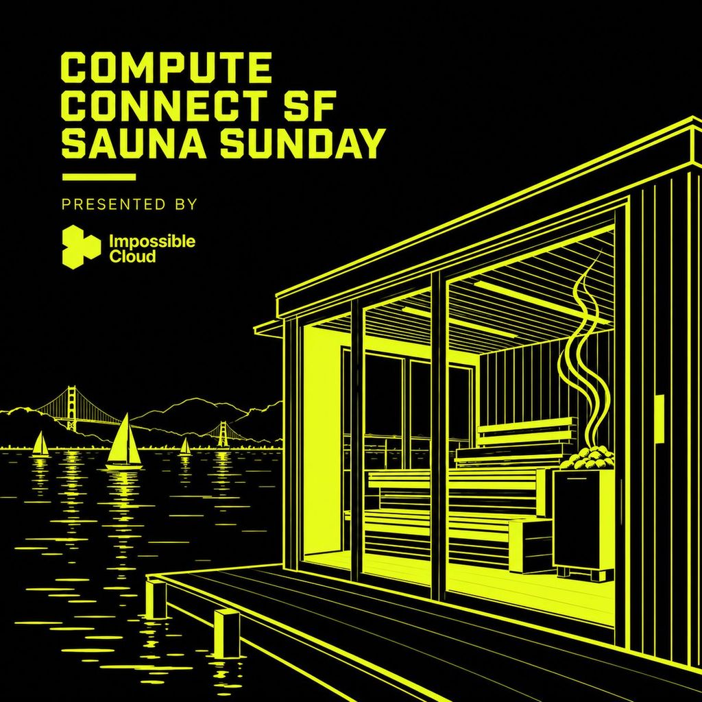 Sauna Sunday for AI compute buyers & suppliers, a Compute Connect experience
