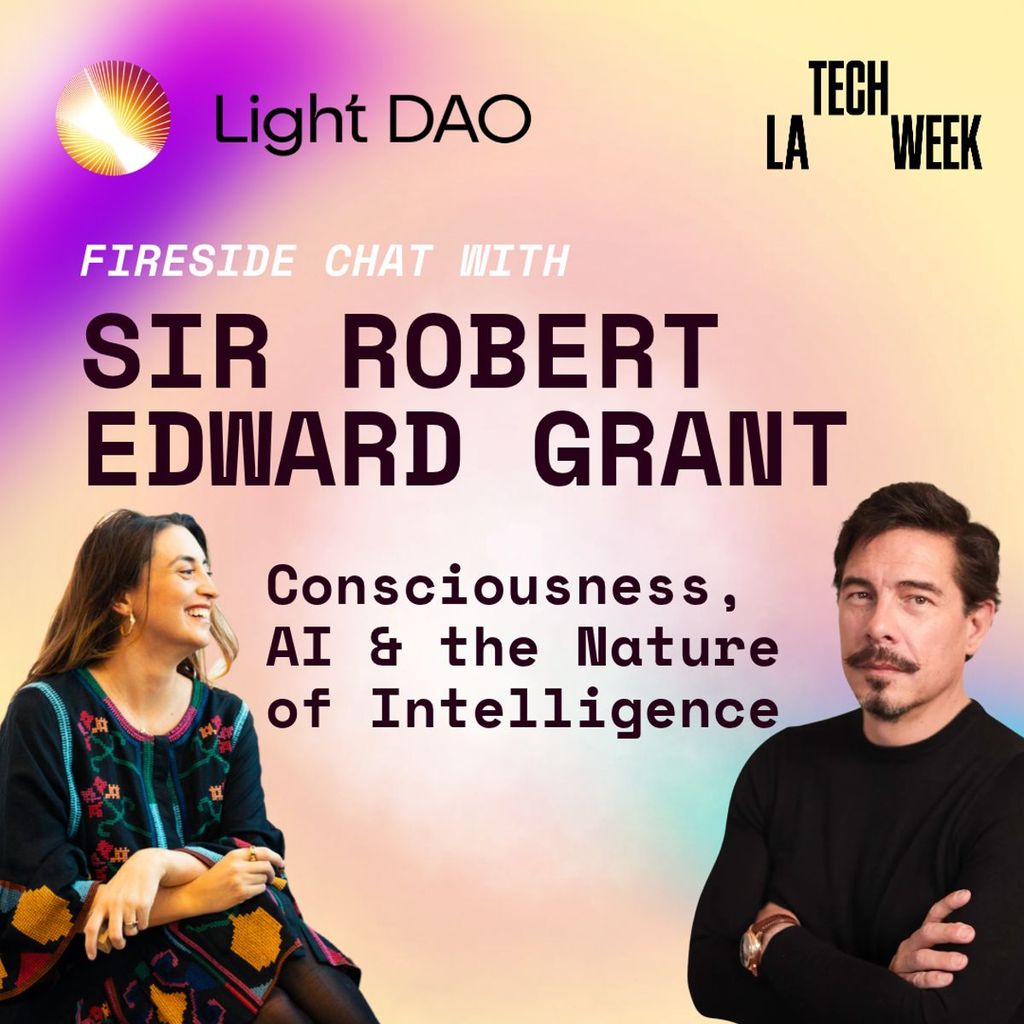 Light Dao Salon: Consciousness & AI: A Conversation with Sir Robert Edward Grant - TECH WEEK (LA)