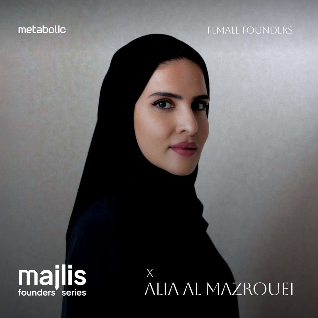 Metabolic Majlis - Female Founders [Alia Al Mazrouei]