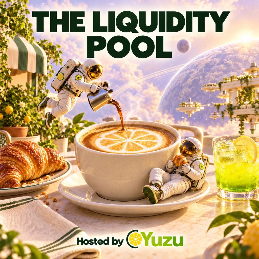 The Liquidity Pool - Hosted by Yuzu Money