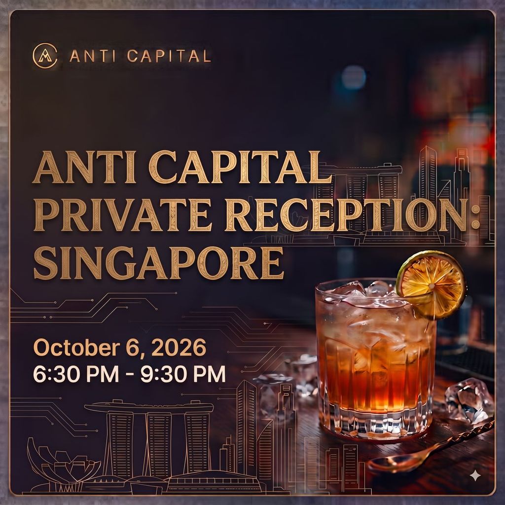 Anti Capital Private Reception: Singapore
