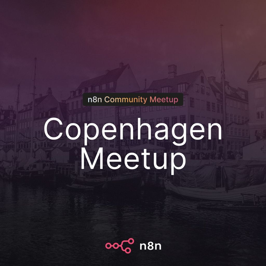 n8n Copenhagen: From idea to working flow