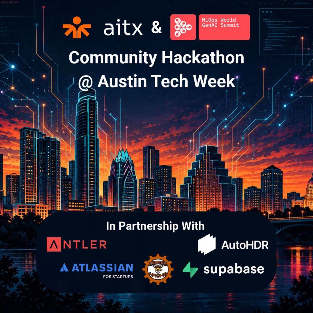 AITX & MLOps World Community Hackathon @ Austin Tech Week