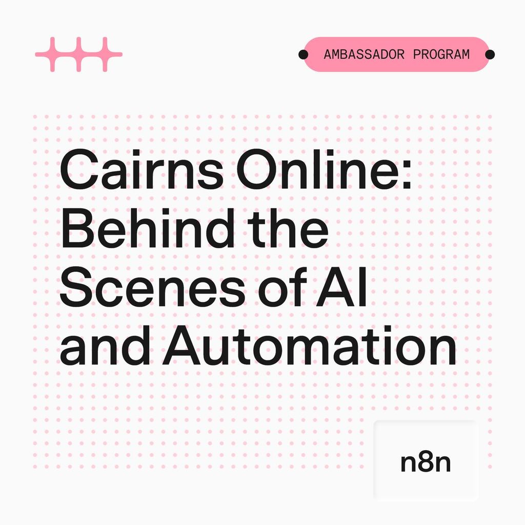 n8n Virtual Workshop Cairns: Behind the Scenes of AI and Automation