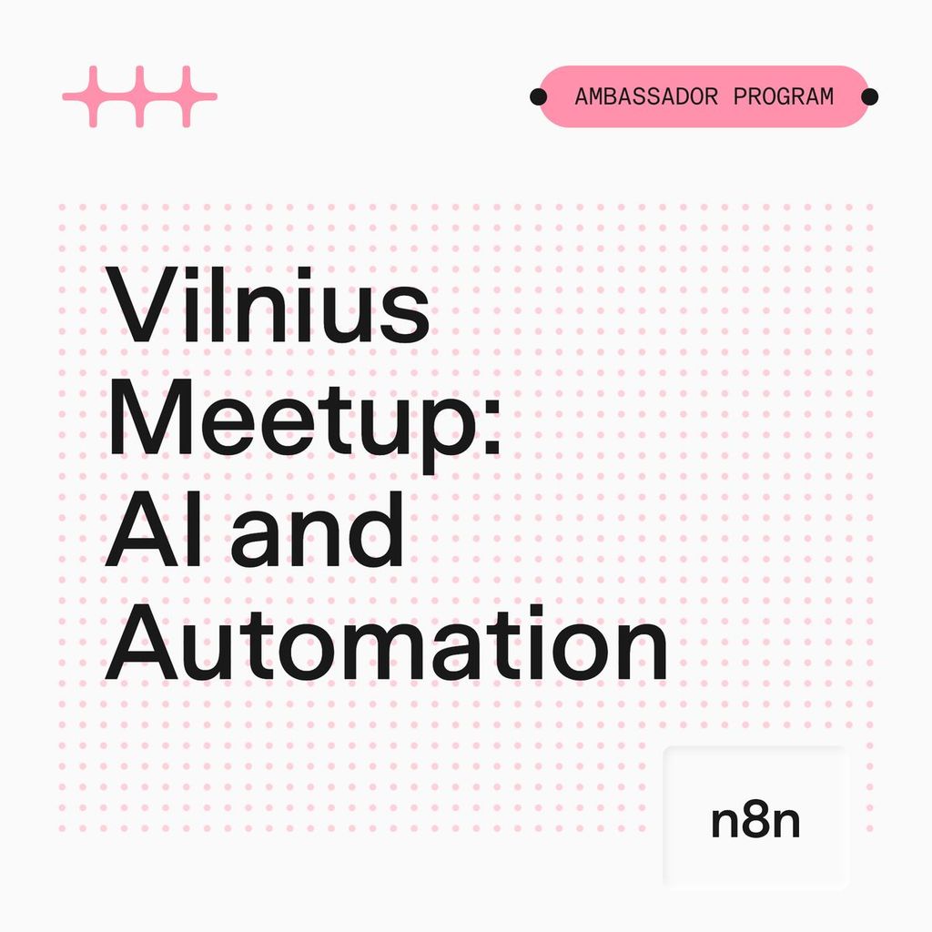n8n Vilnius Meetup – let's talk about AI & Automation