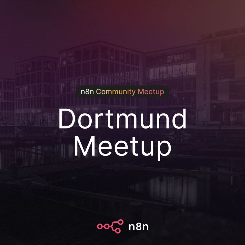 n8n Dortmund Community Meetup - n8n Meets Industry
