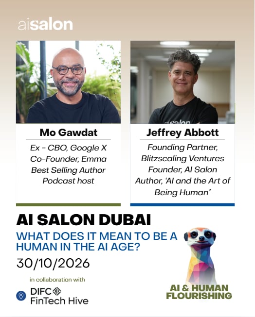 AI Salon Dubai - AI and Human Flourishing: Mo Gawdat and Jeffrey Abbott