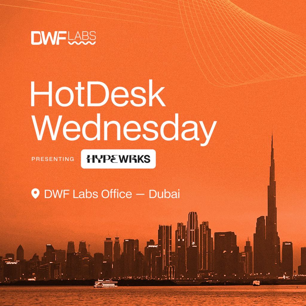 DWF Labs HotDesk Wednesday, presenting HypeWRKS