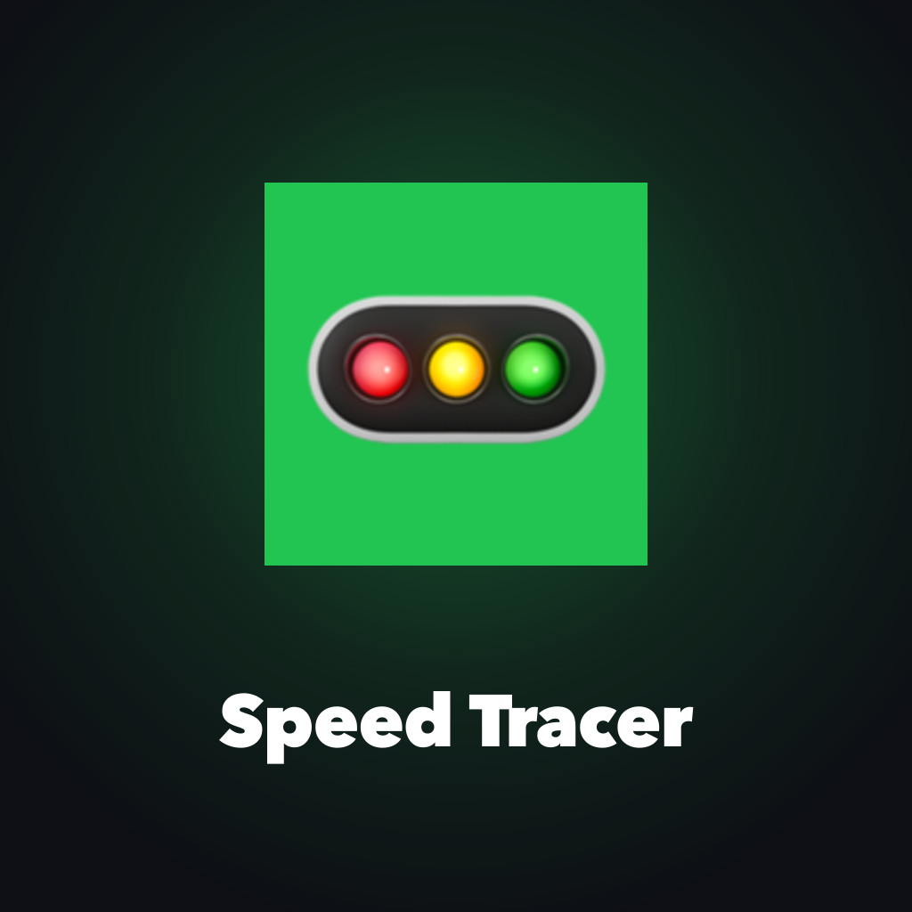 Speed Tracer